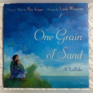 One Grain of Sand A Lullaby Book